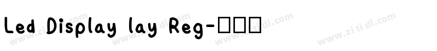 Led Display lay Reg字体转换